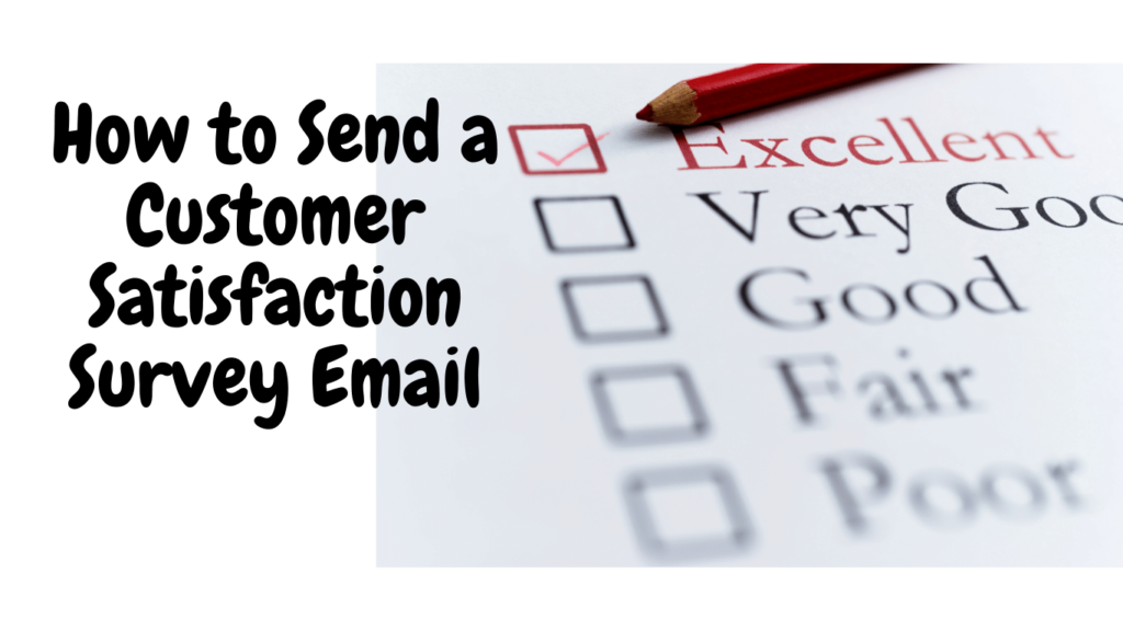 How to Send a Customer Satisfaction Survey Email