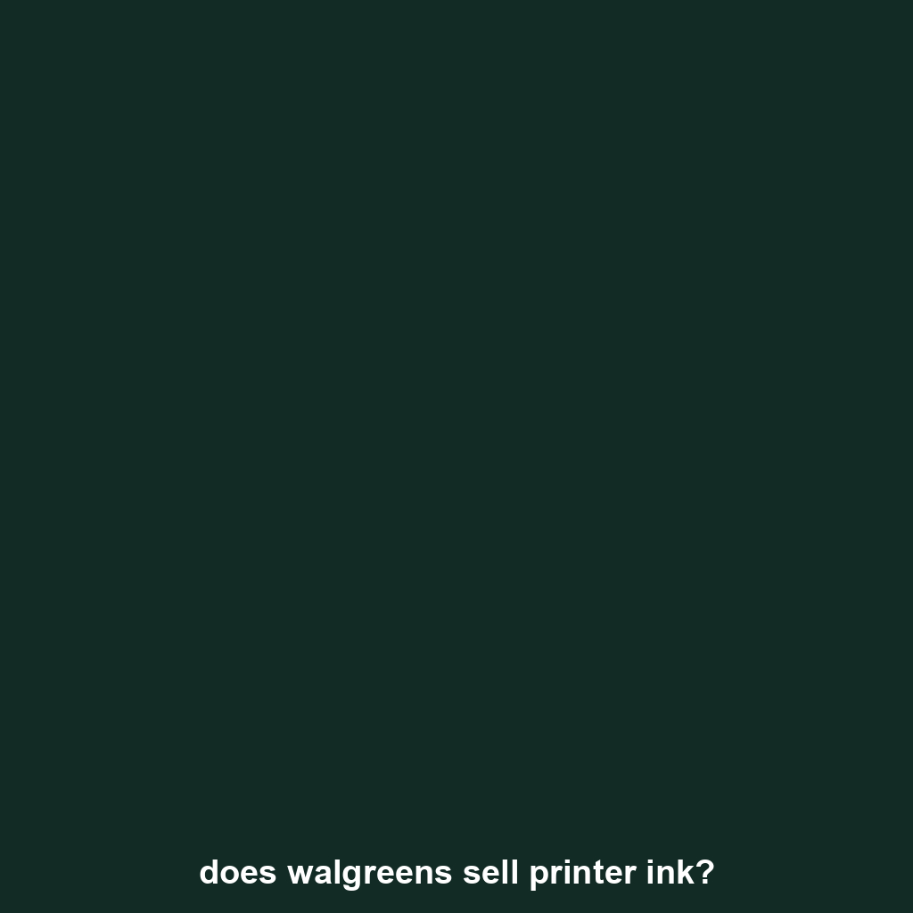 does walgreens sell printer ink?