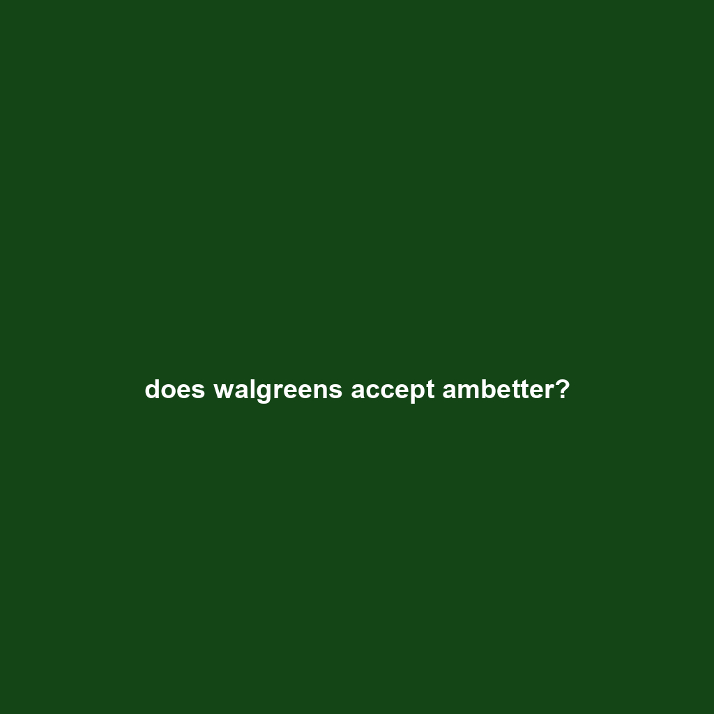 does walgreens accept ambetter?